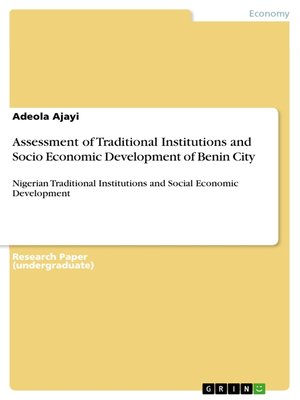 cover image of Assessment of Traditional Institutions and Socio Economic Development of Benin City